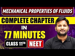 MECHANICAL PROPERTIES OF FLUIDS IN 77 Minutes | Full Chapter Revision | Class 11 NEET