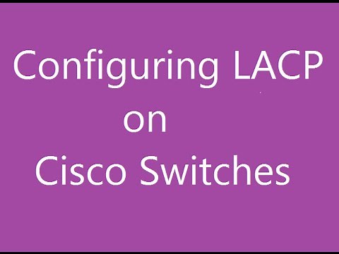Configuring LACP on Cisco switches