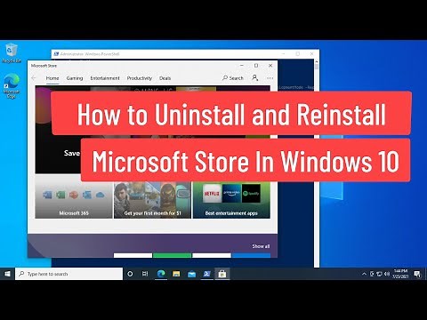 How To Uninstall and Reinstall Microsoft Store in Windows 10