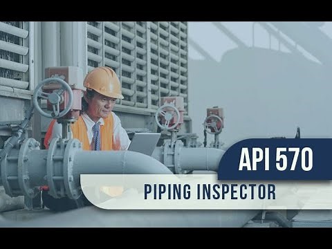API 570 Piping Inspector | Online Training Course