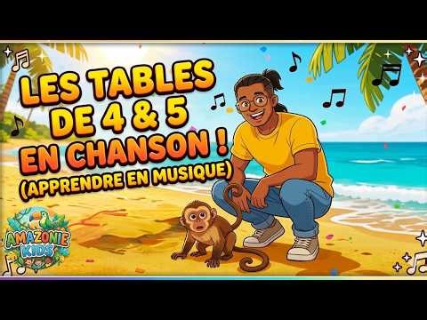 🎵 Table de 4 et table de 5 en chanson – apprends en 3 minutes !🎵