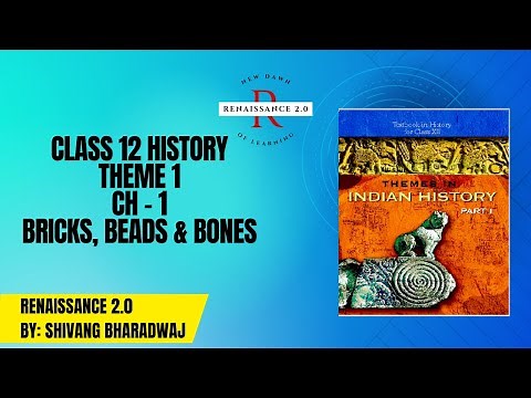 Class 12 History Book 1 Chapter 1 Bricks, Beads & Bones - Harappan Civilisation With Notes in Hindi