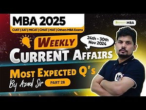 MBA Weekly Current Affairs & GK for MBA Exams: CMAT | CUET PG | XAT | MAT | Others | GK Questions