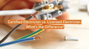 Certified Electrician vs. Licensed Electrician: What’s the Difference? - ElectronicsHacks
