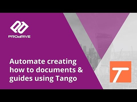 Automate creating how to documents and guides using Tango