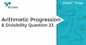 Arithmetic Progression & Number Properties | GMAT Questionbank
