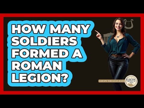 How Many Soldiers Formed A Roman Legion?