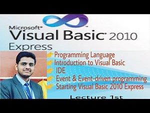 Introduction to Visual Basic , Starting Visual Basic 2010 Express