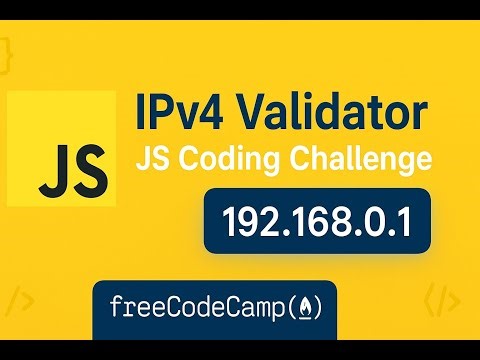 JavaScript Challenge: IPv4 Address Validator 🌐 | freeCodeCamp Daily Coding