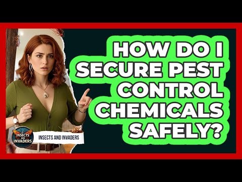 How Do I Secure Pest Control Chemicals Safely?