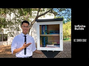 DIY Free Little Library | Infinite Builds X UC Santa Cruz