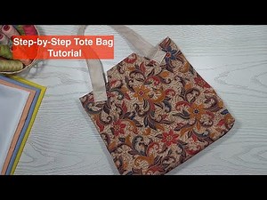 Step-by-Step Tote Bag Tutorial | How to Make Your Own Handbag