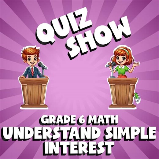 Understand Simple Interest QUIZ SHOW Math Game - No Prep Grade 6 Review