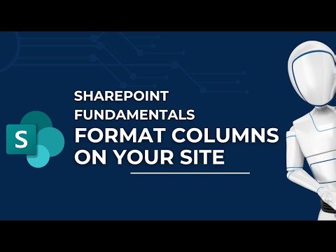 Format Columns on Your Site | Microsoft SharePoint Fundamentals