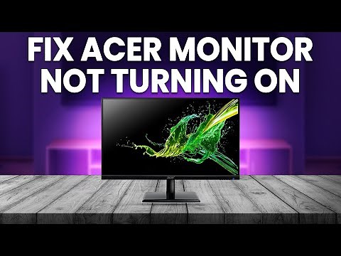 How To Fix Acer Monitor Not Turning On (Troubleshoot The Issue Quickly With These Steps)