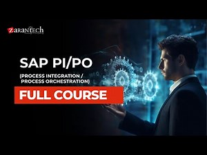 SAP PI/PO (Process Integration / Process Orchestration) Full Course | ZaranTech