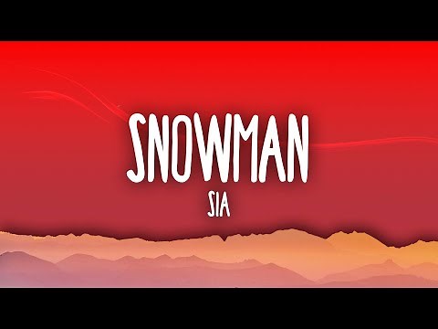 Sia - Snowman