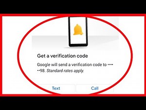 Gmail | Get a Verification Code Google will send a verification code to