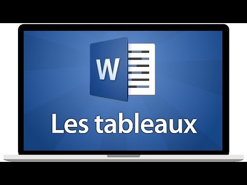 Tutoriel Word 2016 - Les tableaux