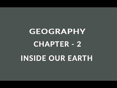 Inside Our Earth - Chapter 2 Geography NCERT class 7