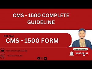 "Complete Guide to CMS 1500 Form: How to Fill Out and Submit for Medical Billing | Step-by-Step 2023