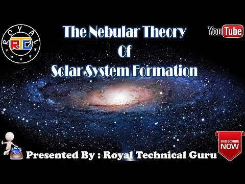 The Nebular Theory Of Solar System Formation