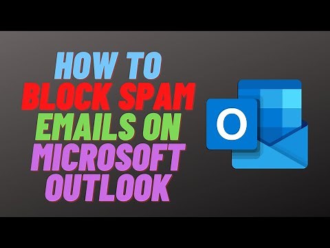How to Block Spam Emails on Microsoft Outlook
