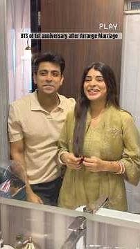 BTS of 1st Anniversary after arrange marriage ♥️