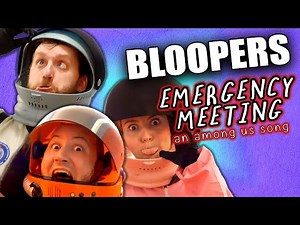 Bloopers from EMERGENCY MEETING: AN AMONG US SONG