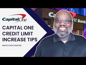 CAPITAL ONE CREDIT LIMIT INCREASE TIPS