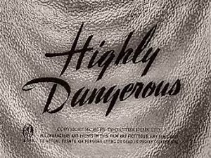 Highly Dangerous (1950)