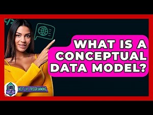 What Is A Conceptual Data Model? - Next LVL Programming