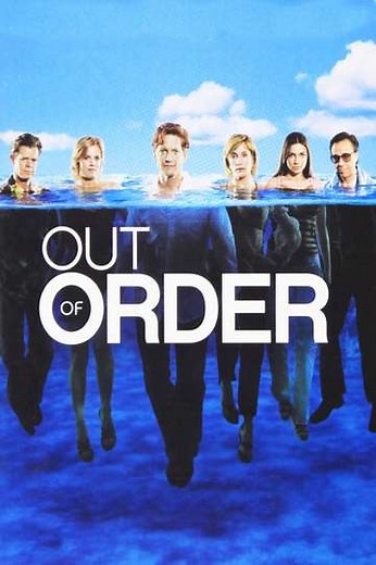 Out of Order (2003) - TV Show