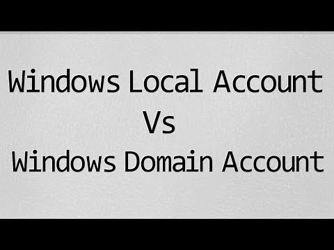 Windows Local Account vs Domain Account
