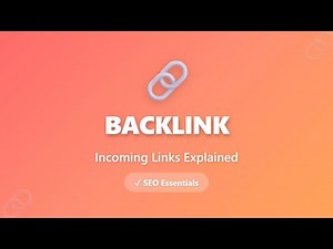Backlinks Explained: Complete Guide to Incoming Links & SEO