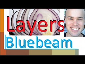 Bluebeam - All about layers!