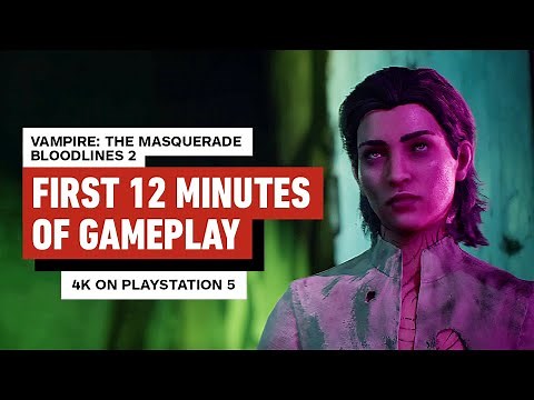 Vampire: The Masquerade - Bloodlines 2: First 12 Minutes of Gameplay