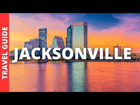 Jacksonville Florida Travel Guide: 21 BEST Things To Do In Jacksonville FL