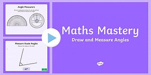 Year 5 Geometry Shape Draw and Measure Angles Maths Mastery Activities PowerPoint