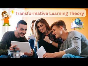 Transformative Learning Theory: Unlocking the Power of Change (3 Minutes)
