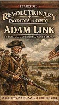 Revolutionary Patriots of Ohio Series 316 Adam Link #ohiohistory #genealogy #history