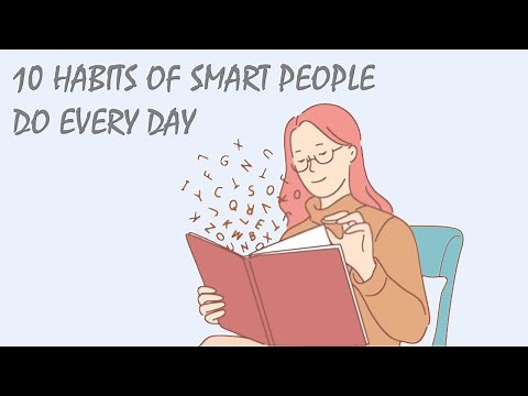 10 Habits of Smart People Do Every Day