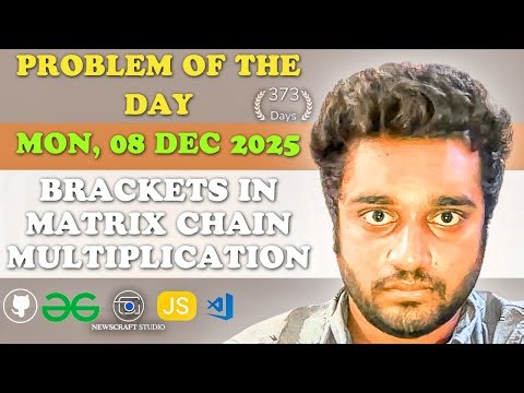 Brackets in Matrix Chain Multiplication solved in JS | GfG | POTD | Streak 373 | Mon, 08 Dec 2025