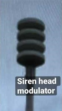 Siren head modulator