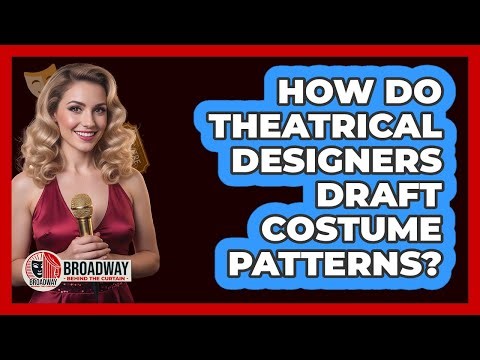 How Do Theatrical Designers Draft Costume Patterns?