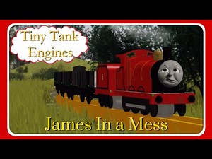 James In a Mess | Tiny Tank Engines Remake