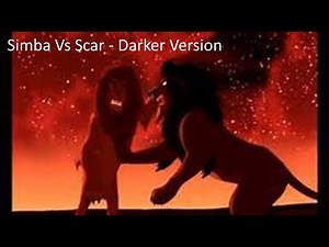 Simba Vs Scar (Darker Version)