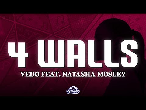 Vedo - 4 Walls (Lyrics) ft. Natasha Mosley