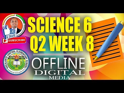Science 6 Quarter 2 Week 8