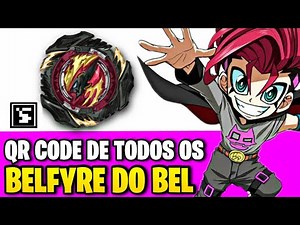 QR CODE DE TODOS OS BELFYRE DO BEL DAIZORA | BEYBLADE BURST APP